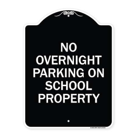 Signmission No Overnight Parking on School Property Heavy-Gauge Aluminum Sign, 24" x 18", BW-1824-23836 A-DES-BW-1824-23836